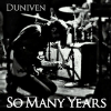 Duniven - So Many Years